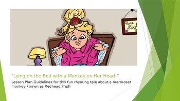 Preview of Lying on the Bed with a Monkey on Her Head! Lesson Plan Guidelines