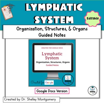 Preview of Lymphatic System: Organization, Structures, & Organs Guided Notes | No Prep