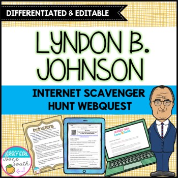 Preview of Lyndon B. Johnson Differentiated Internet Scavenger Hunt WebQuest Activity