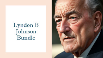 Preview of Lyndon B Johnson LBJ Bundle