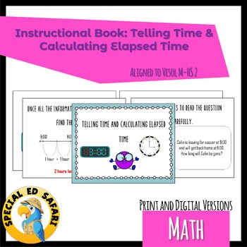 Preview of M-HS 2 PRINT/DIGITAL Telling Time and Elapsed Time Instructional Book for VESOLS