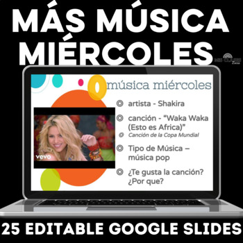 Preview of Más Música Miércoles - music for Spanish class Google Slides 2 w/ Copa Mundial