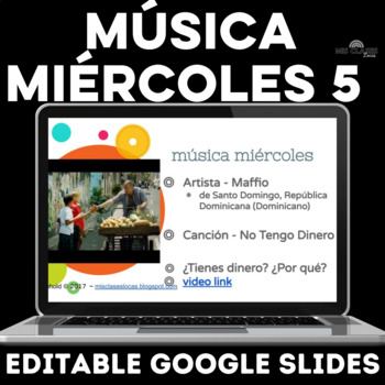 Preview of Música miércoles - Authentic music in Spanish class routine Google Slides #5
