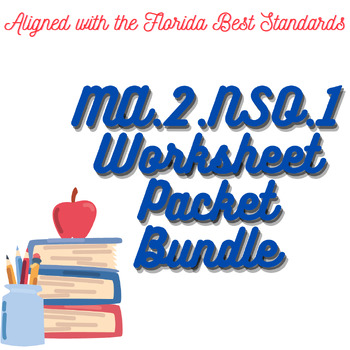 Preview of MA.2.NSO.1 Worksheet Packet Bundle (MA.2.NSO.1.1,.1.2,.1.3,.1.4)