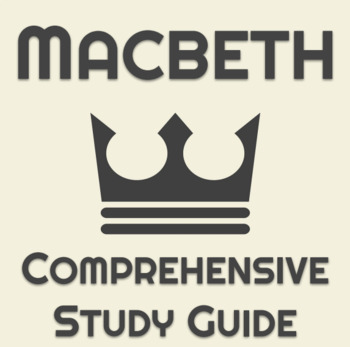 MACBETH Complete Study Guide, Shakespeare by Education Central Station