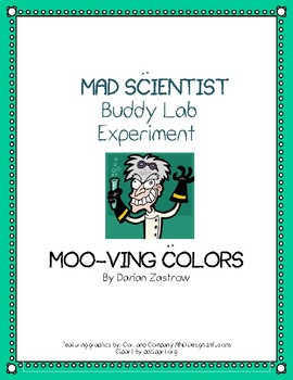 Preview of MAD SCIENTIST Buddy Lab Experiment: Moo-ving Colors