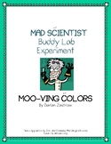 MAD SCIENTIST Buddy Lab Experiment: Moo-ving Colors
