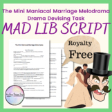 MADLIB SCRIPT - The Mini Maniacal Marriage Melodrama - Dra