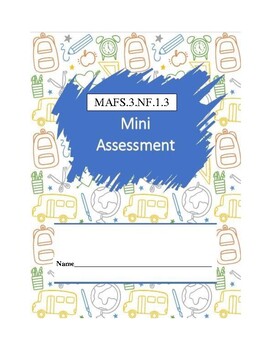 Preview of MAFS.3.NF.1.3 - 10 Question Assessment (multiple DOK's and FSA item types)