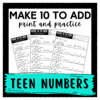Preview of MAKE 10 TO ADD (TEEN NUMBERS)