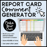 MAKE YOUR OWN Report Card Comment Generator for Google She