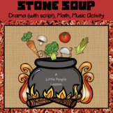 MAKING STONE SOUP w/ Young Children: Including, math, dram