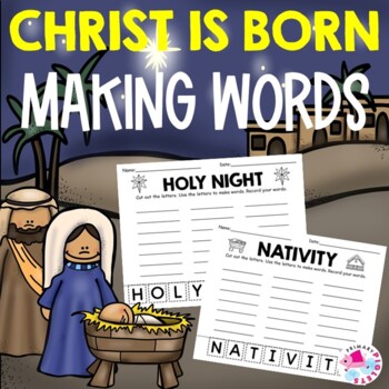 MAKING WORDS SPELLING ACTIVITIES - DECEMBER CHRISTMAS by Primary Piglets