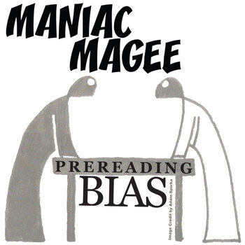 Preview of MANIAC MAGEE PreReading Bias Discussion Activity - Spinelli Prior Opinion