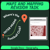MAPS & MAPPING: Revision task