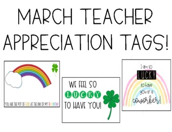 Preview of MARCH TEACHER APPRECIATION TAGS!