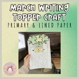 MARCH WRITING | Writing Topper | St Patricks Day | Creativ