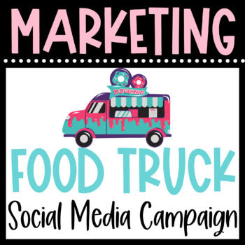 Preview of MARKETING a FOOD TRUCK - Social Media Advertising & Promotional Campaign
