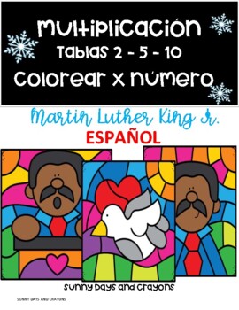 Preview of COLOREAR POR NUMERO MARTIN LUTHER KING ESPAÑOL TABLAS DE MULTIPLICAR  EN ESPAÑOL