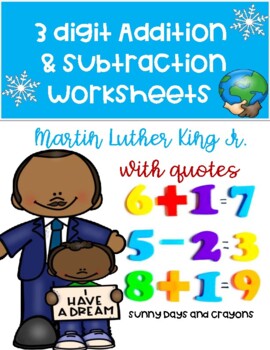 Preview of MARTIN LUTHER KING JR MATH WORKSHEETS MLK ADDITION AND SUBTRACTION QUOTES