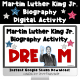 MARTIN LUTHER KING JR. BIOGRAPHY ACTIVITY [GOOGLE SLIDES]