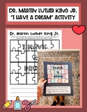 MARTIN LUTHER KING JR "I HAVE A DREAM" ACTIVITY