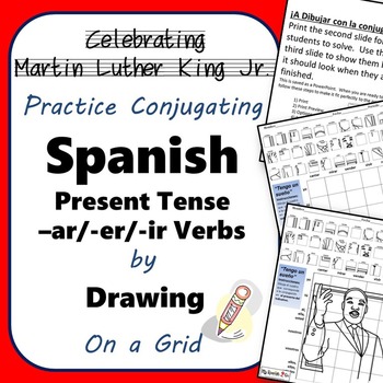 Preview of MARTIN LUTHER KING JR.  SPANISH PRESENT TENSE -AR/-ER/-IR VERBS Draw on Grid