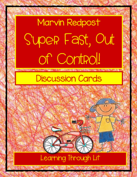 Preview of MARVIN REDPOST, SUPER FAST, OUT OF CONTROL! Discussion Cards