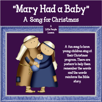 Preview of MARY HAD A BABY: a song for young children to sing at a Christmas Program