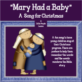 MARY HAD A BABY: a song for young children to sing at a Ch