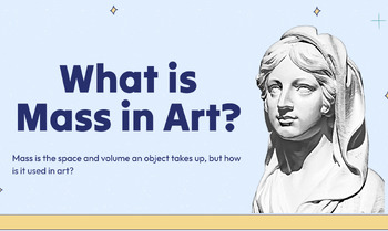 Preview of MASS IN ART - Introduction Presentation for Elementary