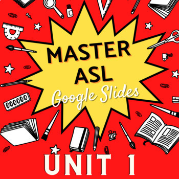 Preview of MASTER ASL | GOOGLE SLIDES | VOCAB | UNIT 1