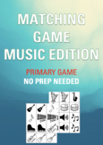 MATCHING GAME - PRIMARY - MUSIC EDITION