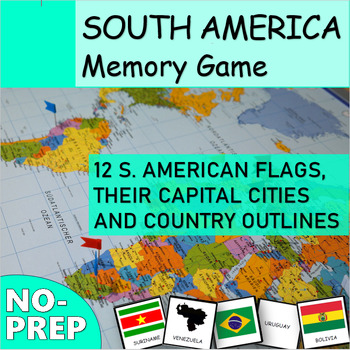Preview of SOUTH AMERICA Matching Memory Game | Flags, Capital Cities and Country Outlines