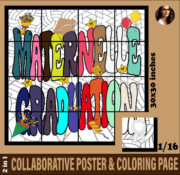 Preview of MATERNELLE GRADUATION FIN DANNEE COLLABORATIF POSTER COLORIAGE MATERNELLE