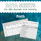 MATH ABA Data Sheets for Discrete Trials & Task Analyses [