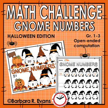 Preview of MATH CHALLENGE Halloween Gnome Numbers Open-ended Computation Activity