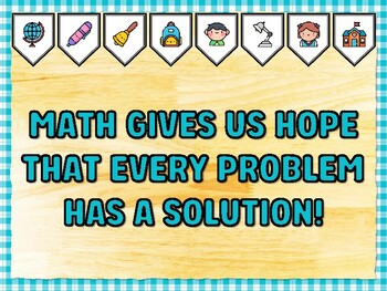 Preview of MATH GIVES US HOPE THAT EVERY PROBLEM HAS A SOLUTION! Math Bulletin Board Kit