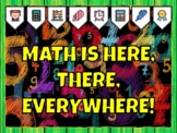 MATH IS HERE, THERE, EVERYWHERE! Math Bulletin Board Kit