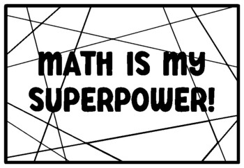 MATH IS MY SUPERPOWER! Math Quote Coloring Pages, Math Pattern Art