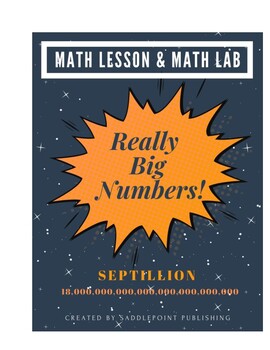 Preview of MATH LESSON & MATH LAB on Really Big Numbers!