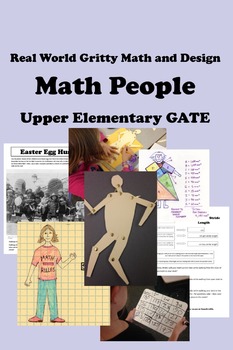 Preview of MATH PEOPLE - UPPER ELEMENTARY GATE 20+ Hours! Gritty STEAM Real World Fun!