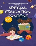 MATH - Special Education - K-5 Differentiated Assignments