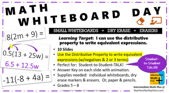 Preview of MATH WHITEBOARD DAY Distributive Property to write Equivalent Expressions