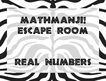 Preview of MATHMANJI! Escape Room - Real Numbers