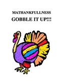 MATHANKFULLNESS...GOBBLE IT UP!!