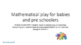 MATHEMATICAL PLAY FOR BABIES AND PRE SCHOOLERS