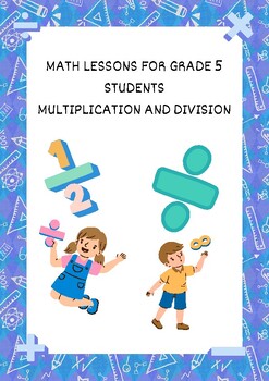 MATHS LESSON FOR GRADE 5 (MULTIPLICATION & DIVISION) by Shivaprasad M