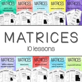 MATRICES - 10 lesson BUNDLE
