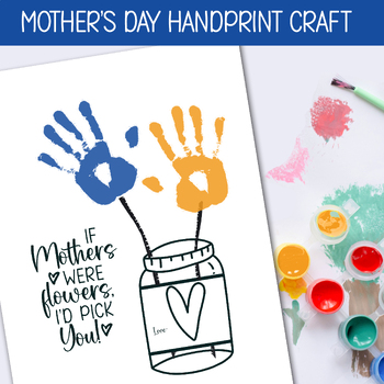 Preview of MAY HANDPRINT CRAFT, MOTHERS DAY ART, TAKE HOME GIFT, KINDERGARTEN PRINTABLES
